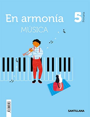 MUSICA EN ARMONIA 5 PRIMARIA – Santillana Educación, S.L.
