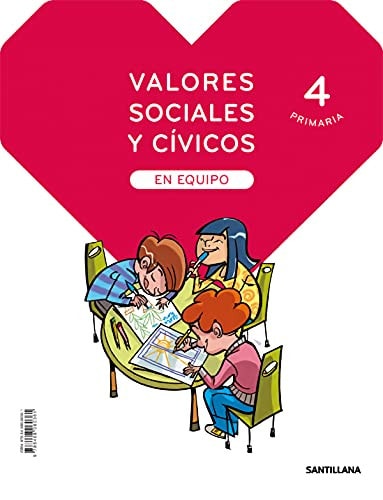 VALORES SOCIALES Y CIVICOS EN EQUIPO 4 PRIMARIA – Santillana Educación, S.L.
