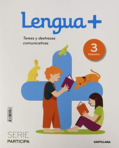 LENGUA+ Participa TAREAS Y DESTREZAS COMUNICATIVAS 3 PRIMARIA ENC. RÚSTICA ed20 – Santillana Educación, S.L.