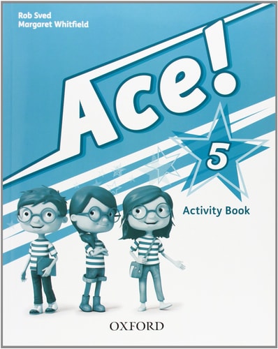 Ace! 5. Activity Book - Oxford