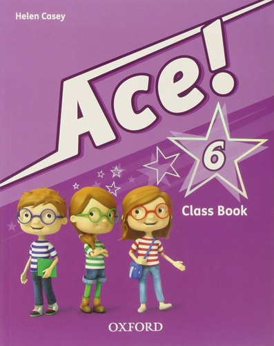 Ace! 6. Class Book And Songs Cd Pack - Oxford