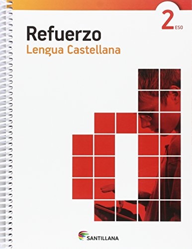 CUADERNO REFUERZO LENGUA CASTELLANA 2 ESO – Santillana Educación, S.L.