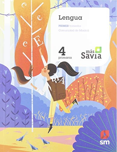 Lengua. 4 Primaria. Mas Savia. Madrid – EDICIONES SM