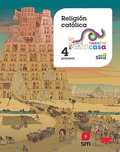 Religio´n cato´lica. 4 EP Nuestra casa – EDICIONES SM