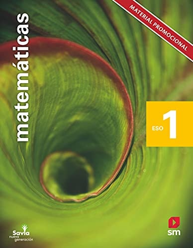 Matemáticas. 1 ESO. Savia Nueva Generación. Madrid (Spanish Edition) – EDICIONES SM