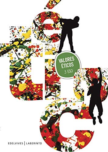 Valores éticos 3º ESO – Ediciones del Laberinto S. L