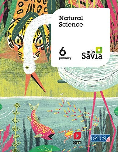 Natural Science. 6 Primary. Más Savia – U.D. Publishing S.A. de C.V.