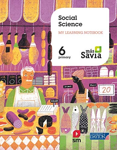 Social Science. 6 Primary. My learning notebook. Más Savia – U.D. Publishing S.A. de C.V.