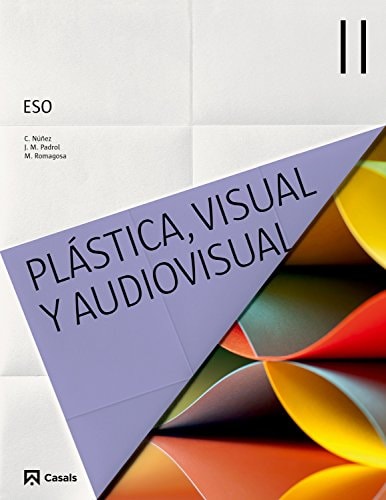 Plástica, Visual y Audiovisual II ESO (2015) – Editorial Casals