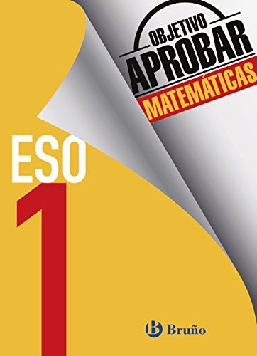 Objetivo aprobar Matemáticas 1 ESO: Edición 2016 – Editorial Bruño
