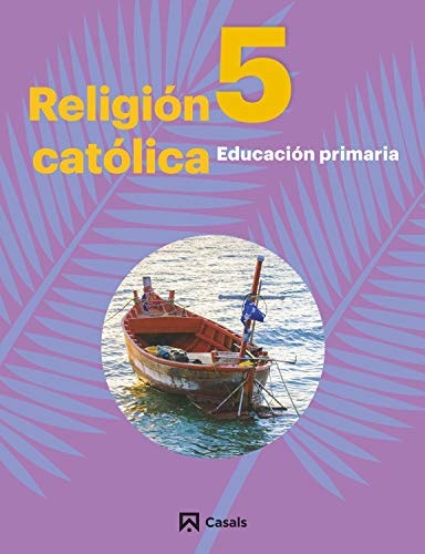 Religión Católica 5 Primaria Andalucía-Extremadura 2019 – Editorial Casals