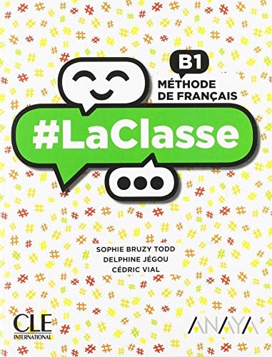 LACLASSE B1 LIVRE DE L'ELEVE (SIN COLECCION)