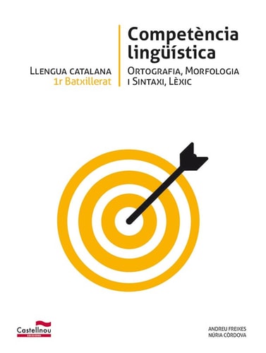 Llengua Catalana 1º Batx. Competència Lingüística - Castellnou