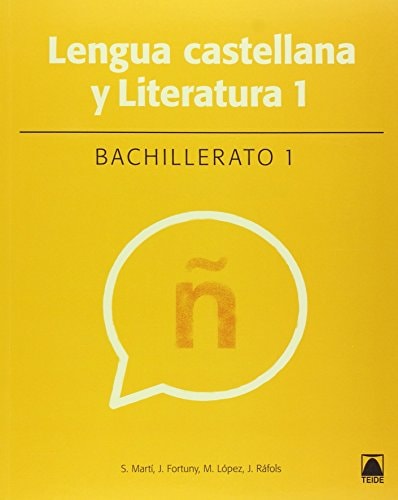 Lengua Castellana 1. Bachillerato - Teide