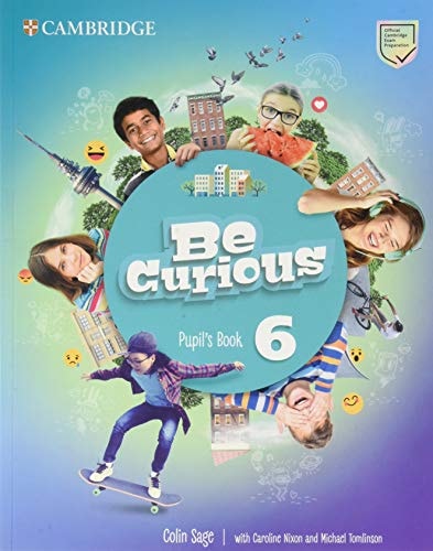 Be Curious. Pupil'S Book. Level 6 - Cambridge