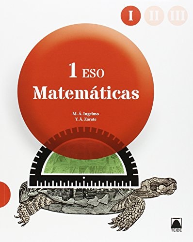 Matemáticas 1º ESO - 3 volúmenes – Editorial Teide, S.A.