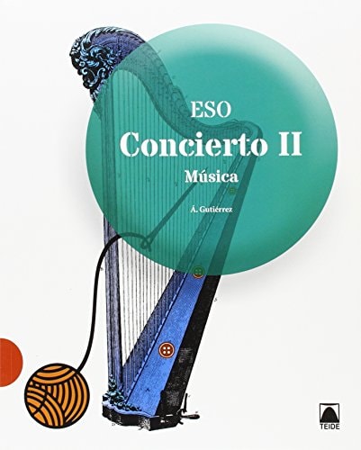 Concierto. Música II ESO – Editorial Teide, S.A.