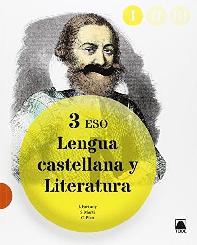 Lengua y literatura castellana 3 ESO – Editorial Teide, S.A.
