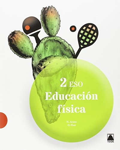 Educación Física 2 ESO – Editorial Teide, S.A.