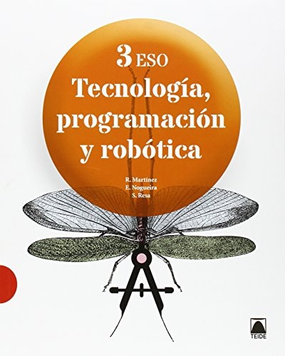 Tecnología, programación y robótica 3 ESO – Editorial Teide, S.A.