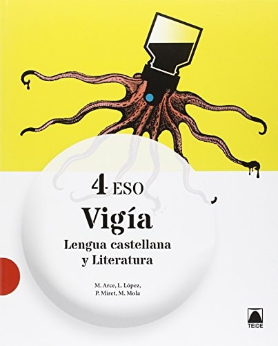 Vigía. Lengua castellana y literatura 4 ESO – Editorial Teide, S.A.