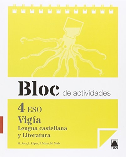 Bloc de actividades. Vigía. Lengua castellana y literatura 4 ESO – Editorial Teide, S.A.