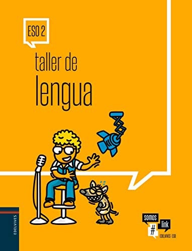 Taller de Lengua 2.º ESO: Cuaderno del alumno – Editorial Luis Vives (Edelvives)