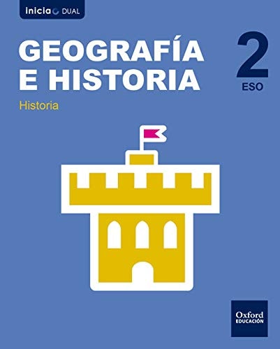 Inicia Geografía e Historia 2º ESO Libro del alumno volumne 2. Edad Media – Oxford University Press España, S.A.