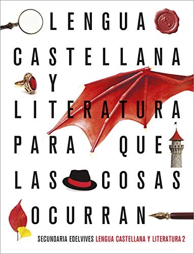 Proyecto: Para que las cosas ocurran - Lengua Castellana y Literatura 2 – Editorial Luis Vives (Edelvives)