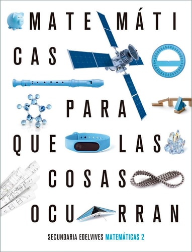 Proyecto: Para que las cosas ocurran - Matemáticas 2 – Editorial Luis Vives (Edelvives)