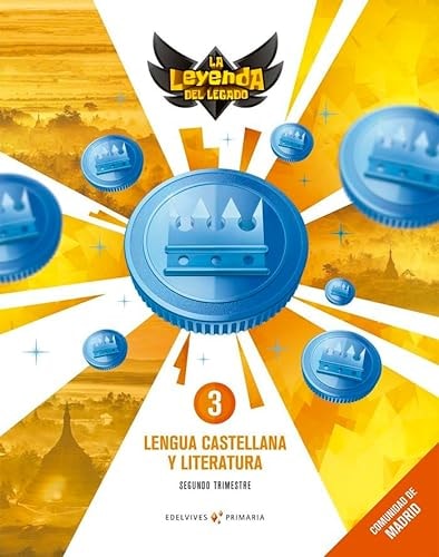 Proyecto: La leyenda del Legado. Lengua castellana y Literatura 3. Comunidad de Madrid. Trimestres – Editorial Luis Vives (Edelvives)