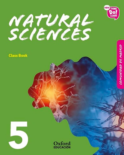 New Think Do Learn Natural Sciences 5. Class Book (Madrid) – Oxford University Press España, S.A.