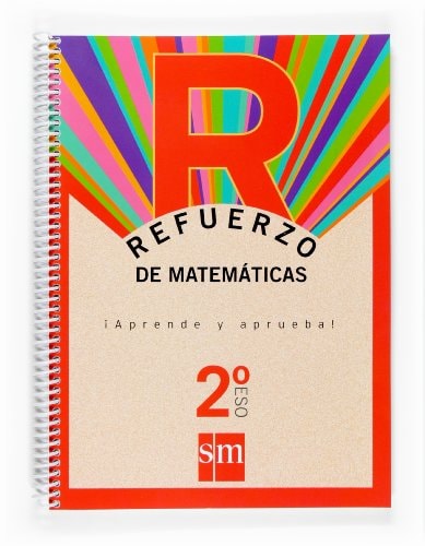 Refuerzo de matemáticas. ¡Aprende y aprueba! 2 ESO – EDICIONES SM