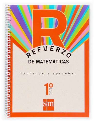 Refuerzo de matemáticas. ¡Aprende y aprueba! 1 ESO – EDICIONES SM