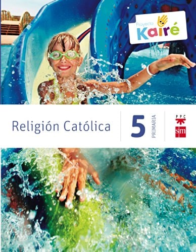 Religión católica. 5 Primaria. Kairé – EDICIONES SM