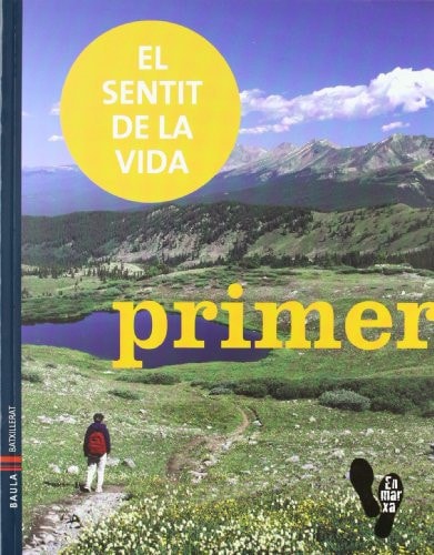 El Sentit De La Vida 1R.Batxillerat - Baula