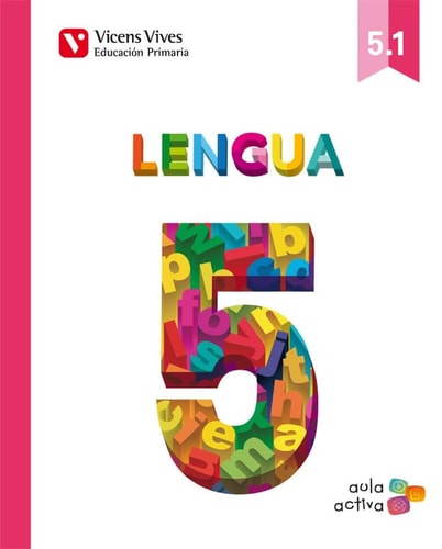 Lengua 5 (5.1-5.2-.5.3) (Aula Activa) – Editorial Vicens Vives