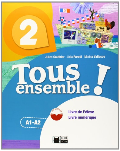 TOUS ENSEMBLE 2 LIVRE DE L'ELEVE