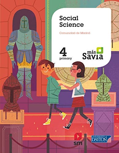 Social Science. 4 Primary. Más Savia. Madrid – U.D. Publishing S.A. de C.V.