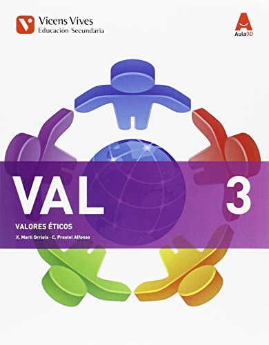 VAL 3 (VALORES ETICOS ESO) AULA 3D – Editorial Vicens Vives