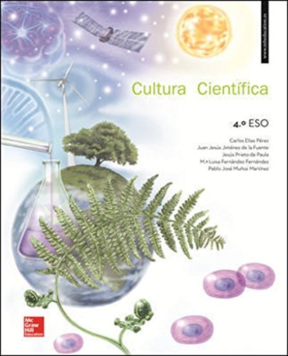 LA - Cultura Cientifica 4 ESO. Libro alumano CAST. – McGraw-Hill Interamericana de España S.L.