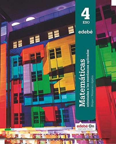 MATEMÁTICAS ORIENTADAS A LAS ENSEÑANZAS APLICADAS 4 – edebé