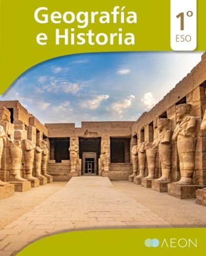Geografía e Historia 1º ESO – Aeon Libros SL