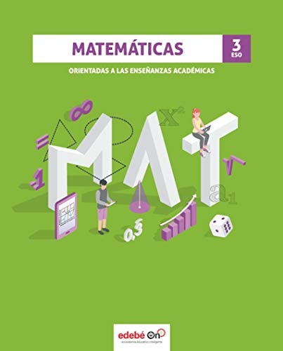 MATEMÁTICAS ORIENTADAS A LAS ENSEÑANZAS ACADÉMICAS 3 – edebé