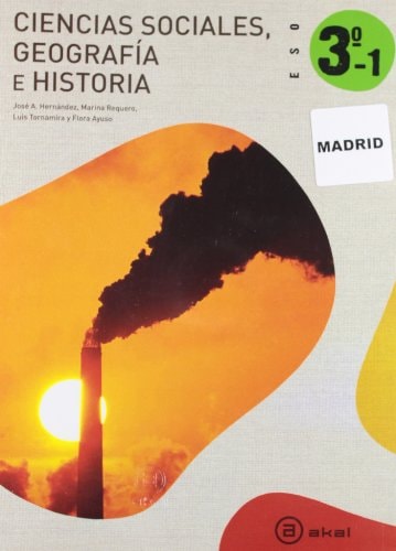 Ciencias Sociales 3º ESO - Madrid: Obra Completa (Trimestres) – Ediciones Akal, S.A.