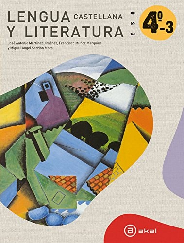 Lengua castellana y literatura 4º ESO. Libro del alumno – Ediciones Akal, S.A.