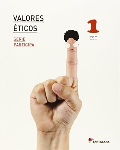 VALORES ETICOS SERIE PARTICIPA 1 ESO – Santillana Educación, S.L.