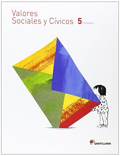 VALORES SOCIALES Y CIVICOS 5 PRIMARIA – Santillana Educación, S.L.