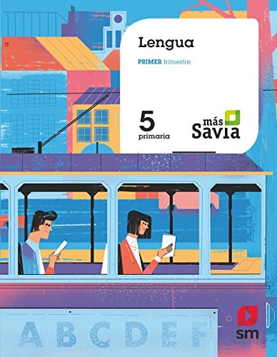 Lengua. 5 Primaria. Más Savia – EDICIONES SM