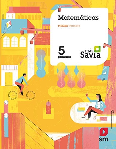 Matemáticas. 5 Primaria. Más Savia – EDICIONES SM